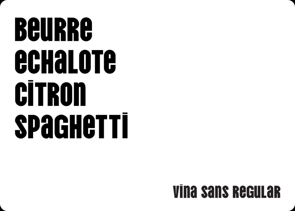 Visuel présentant la typographie Vina Sans Regular utilisée dans le jeu de cartes Le Rush avec les mots "beurre", "échalote", "citron", et "spaghetti"